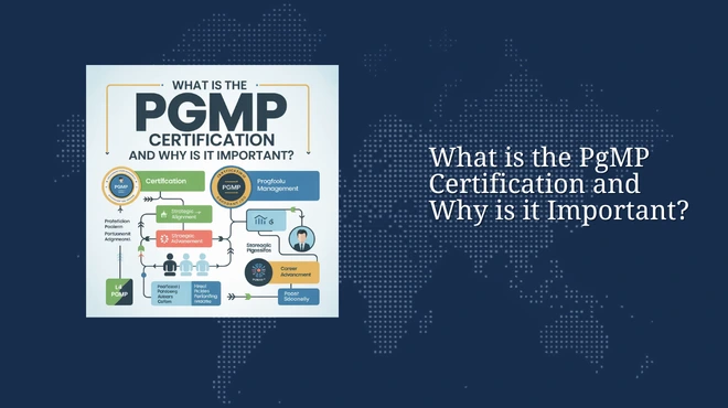 What is the PgMP Certification and Why is it Important?